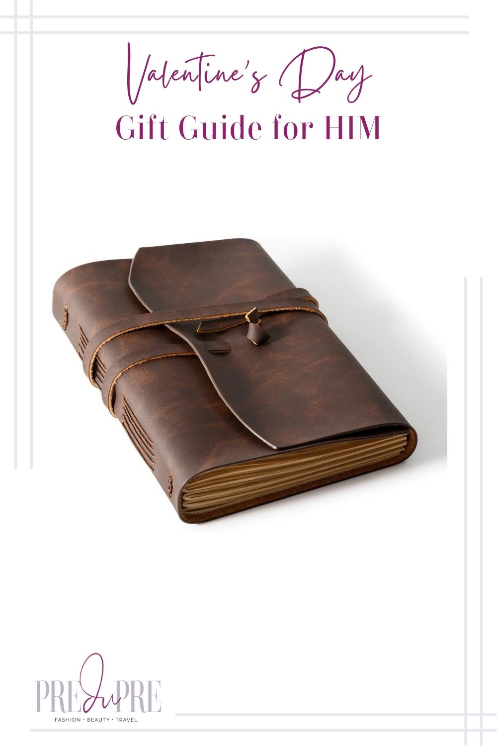 A brown leather journal image with text in the center top stating "Valentine's Day Gift Guide for Him."