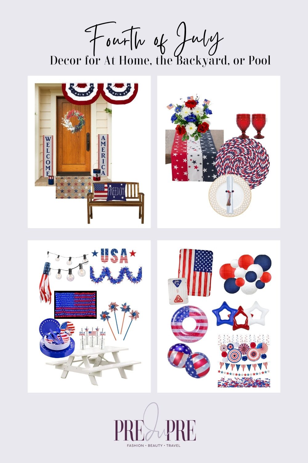 Collage of Fourth of July Decorations for the front porch, inside at home, the backyard, or pool.